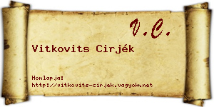 Vitkovits Cirjék névjegykártya